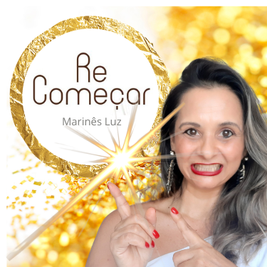 ReComeçar: A Transformação de Vida Após o Divórcio | Marinês Luz